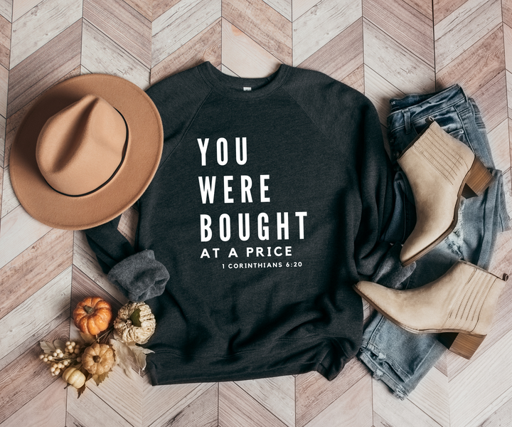 You Were Bought At A Price - Sweatshirt