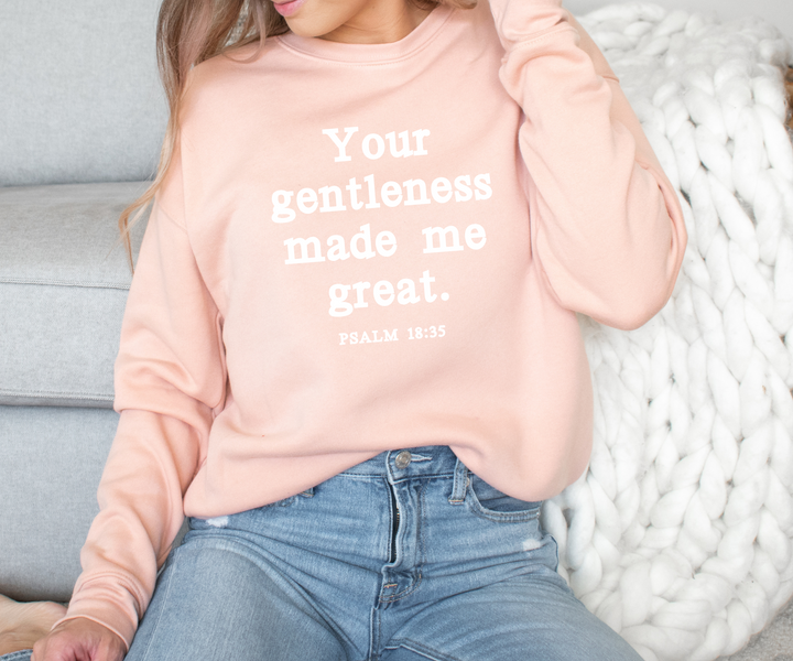 Your Gentleness Made Me Great- Peach Sweatshirt