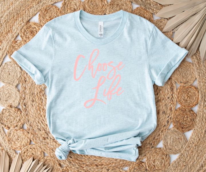 Choose Life - Pro-Life T-Shirt