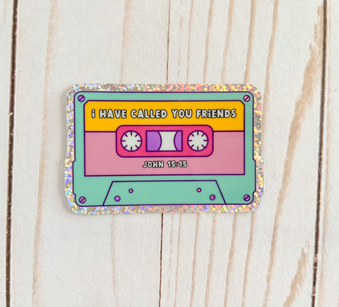 Glitter Cassette Tape "i Have called You Friends" Scripture Sticker