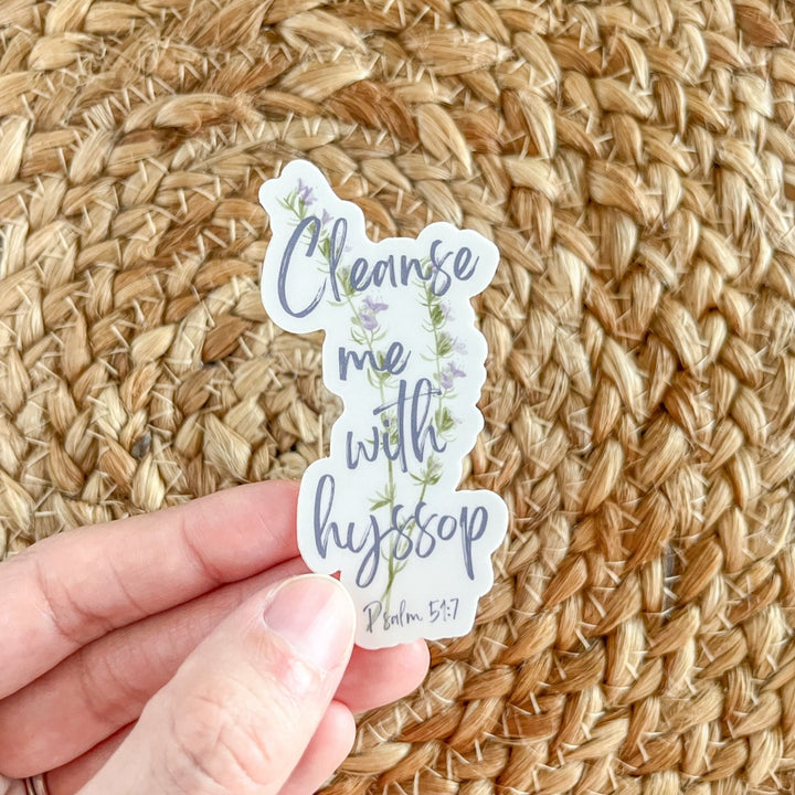 Cleanse Me With Hyssop Psalm 51:7 Sticker