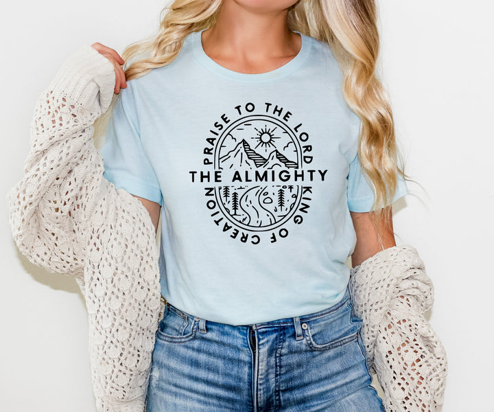 Praise To The Lord Hymn T-Shirt