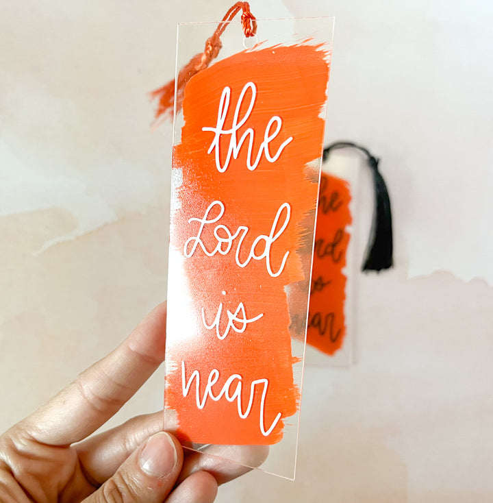 The Lord is Near Painted Acrylic Bookmark
