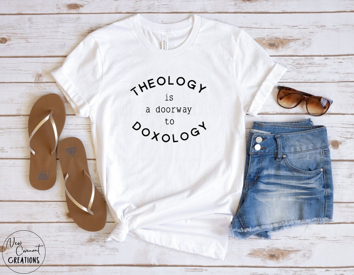 Theology is a doorway to Doxology T-shirt
