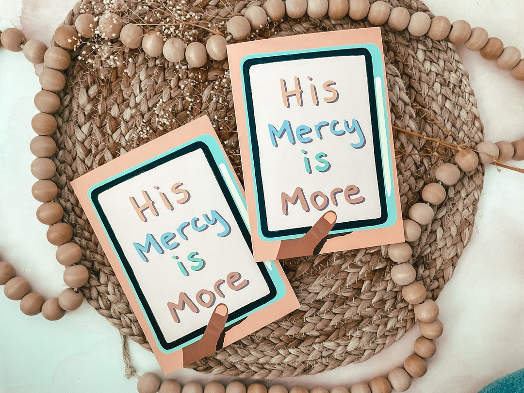 His Mercy Is More - 5 x 7 Greeting Card