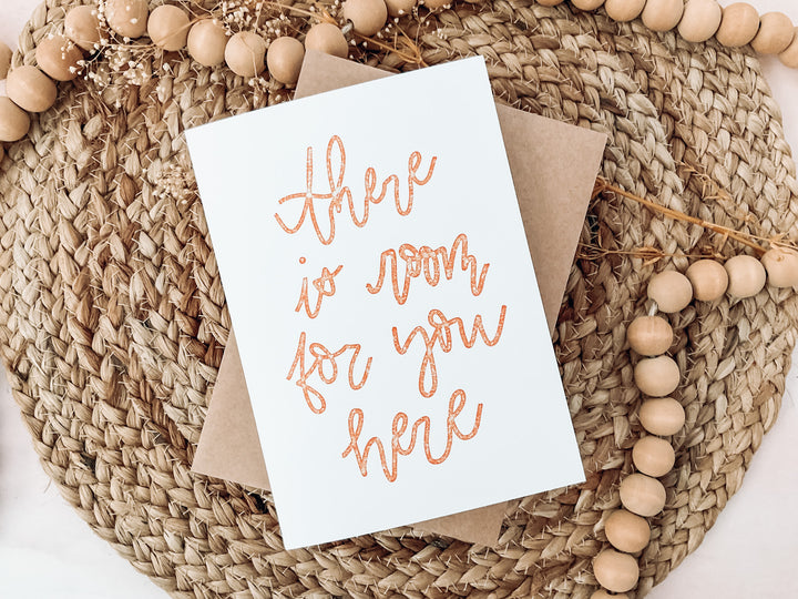 There Is Room For You Here - 5 x 7 Greeting Card